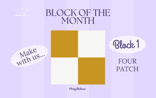 Sampler Quilt BOM - Block 1 - Four Patch