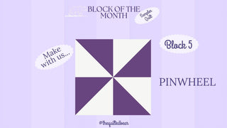 Sampler Quilt BOM - Block 5 - Pinwheel